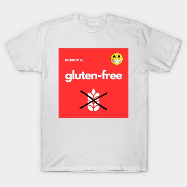 Proud To Be Gluten-Free - Red T-Shirt by MoonOverPines